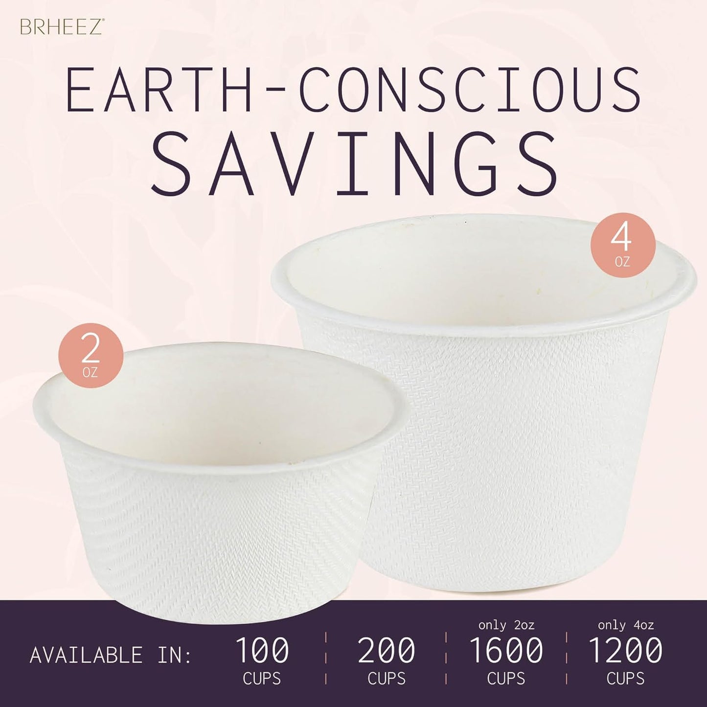 brheez 4 oz - Pack of 100 Disposable Bagasse Fiber Souffle Cups , 100% Natural Biodegradable & Compostable , Perfect for Condiments Small Portion & Samples Eco Friendly Paper Alternative - White